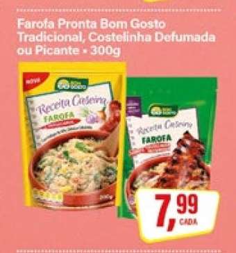 Farofa Pronta Bom Gosto Tradicional, Costelinha Defumada ou Picante